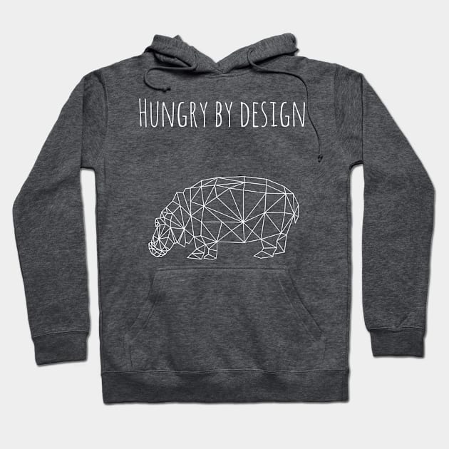 Hungry By Design Hoodie by Six Gatsby